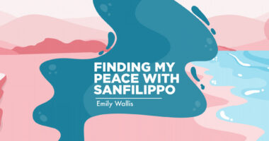 reality of Sanfilippo syndrome | Main graphic for column titled 